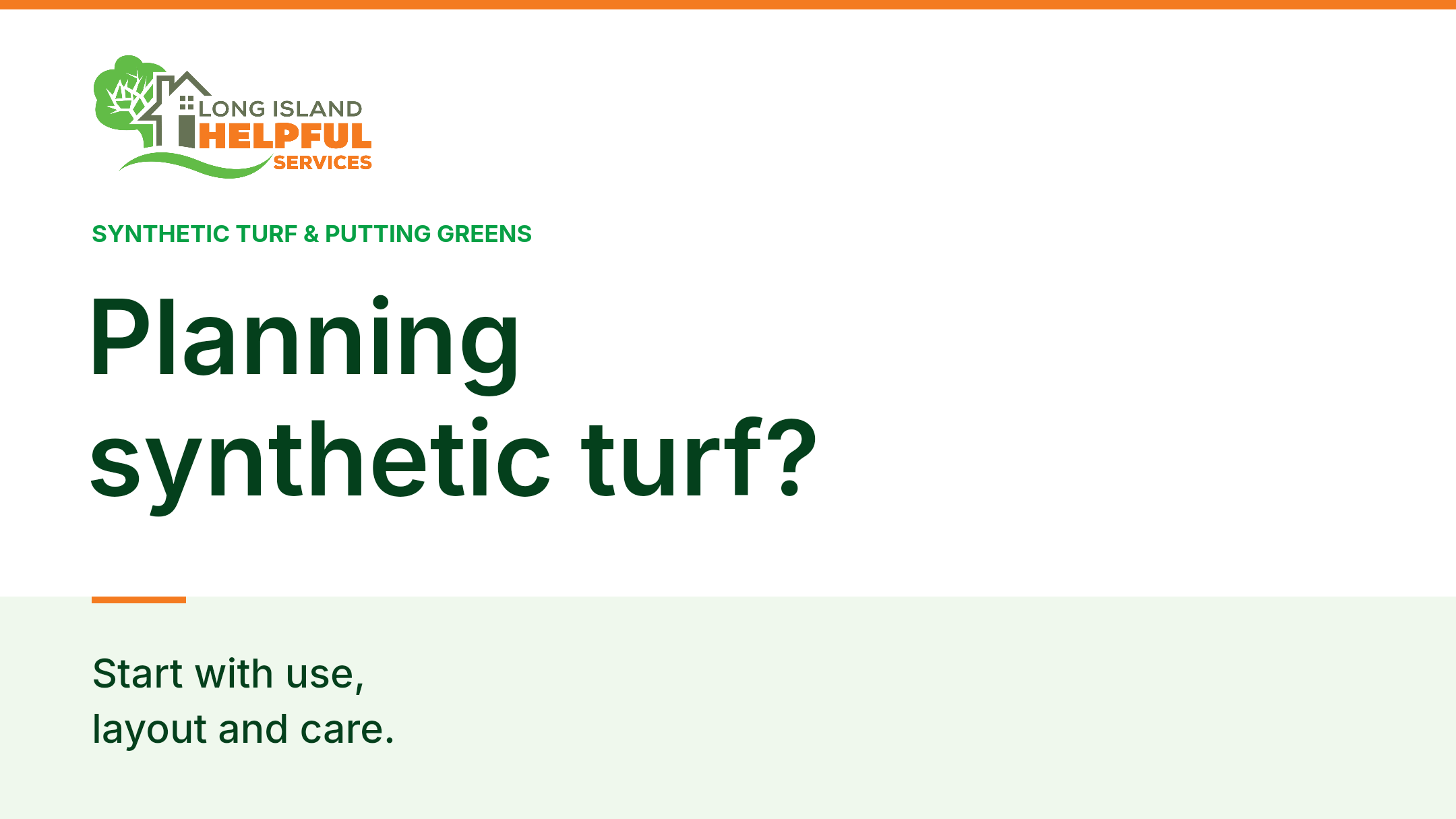 Planning synthetic turf? Start with use, layout and care.
